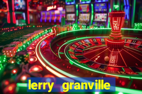 lerry granville reclame aqui